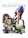 The Adventures of Pelican Pete: First Discoveries (The Adventures of Pelican Pete, 3)