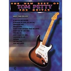 The New Best of Tom Petty for Guitar (Easy Tab Deluxe)