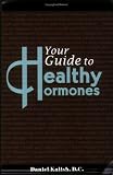 Your Guide to Healthy Hormones