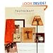 Photocraft: Cool Things to Do with the Pictures You Love