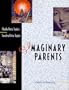 Imaginary Parents