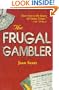 The Frugal Gambler