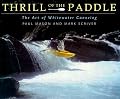 Thrill of the Paddle: The Art of Whitewater Canoeing