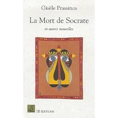La Mort de Socrate : Et autres nouvelles