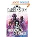 Hell's Heroes (The Demonata, Book 10)