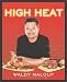 High Heat : Grilling and Roasting Year-Round with Master Chef Waldy Malouf