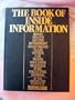 THE Book of Inside Information: Money, Health, Success, Retirement, Investments, Taxes, Fitness, Car, Travel, Education, Marriage, Home, Collecting, Shopping