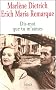 Dis-moi que tu l'aimes : Relation E.M. Remarque et M. Dietrich