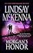 Morgan's Honor: Morgan's Rescue\Morgan's Marriage (Silhouette Single Title)