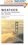 Weather of the San Francisco Bay Region (California Natural History Guides, No. 63)