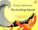 Perçja valëzuese = the swirling hijaab