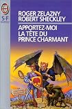 Apportez-moi la t�te du prince charmant