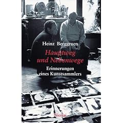 Hauptweg und Nebenwege: Erinnerungen eines Kunstsammlers