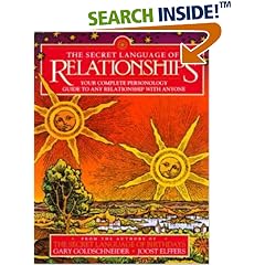 The Secret Language of Relationships: Your Complete Personology Guide to Any Relationship with Anyone