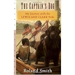 The Captain's Dog: My Journey with the Lewis and Clark Tribe book cover