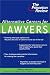 Alternative Careers for Lawyers (Princeton Review Series)