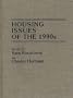 Housing Issues of the 1990s
