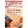 Child of Mine (Rosewood, Texas Series #2) (Larger Print Love Inspired #348)