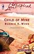 Child of Mine (Rosewood, Texas Series #2) (Larger Print Love Inspired #348)