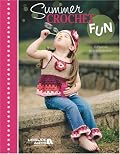 Summer Crochet Fun (Leisure Arts #4655)