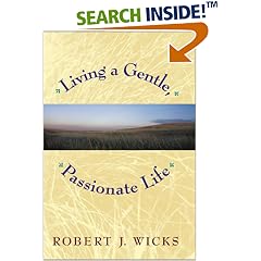 Living a Gentle, Passionate Life