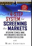 A 4-Step System for Screening the Markets: Integrating Technical Timing with Fundamental Indicators for Superior Stock Selection (DVD) with Marc Gerstein
