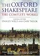 William Shakespeare: The Complete Works (Oxford Shakespeare)