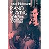 Piano Playing: With Piano Questions Answered