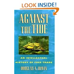 Against the Tide: An Intellectual History of Free Trade