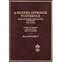 Modern Approach to Evidence (American Casebook Series)
