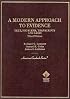 Modern Approach to Evidence (American Casebook Series)