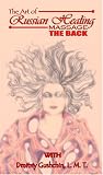 The Art of Russian Healing Massage, The Back [VHS]
