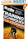 Bicycling Magazine's Training Techniques for Cyclists (Revised: Greater Power, Faster Speed, Longer Endurance, Better Skills