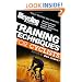 Bicycling Magazine's Training Techniques for Cyclists (Revised: Greater Power, Faster Speed, Longer Endurance, Better Skills
