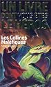 Les Collines mal&eacute;fiques
