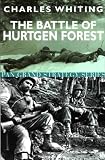 The Battle of Hurtgen Forest