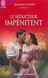 Les Frères Malory, tome 1 : Le séducteur impénitent