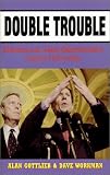 Double Trouble: Daschle and Gephardt--Capital Hill Bullies
