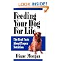 Feeding Your Dog For Life: The Real Facts about Proper Nutrition