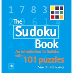 The Sudoku Book: An Introduction to Su Doku with 101 Puzzles