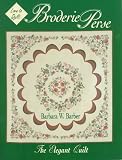 Broderie Perse: The Elegant Quilt (Love to Quilt)
