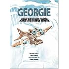 Georgie the Flying Dog by  Elizabeth Cohen, Caren Haines, and Duane Bronson