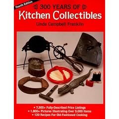 300 Years of Kitchen Collectibles