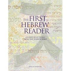 The First Hebrew Reader: Guided Selections from the Hebrew Bible