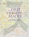 The First Hebrew Reader: Guided Selections from the Hebrew Bible