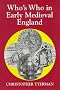 Who's Who in Early Medieval England, 1066-1272 (Who's Who in British History)