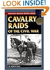 Cavalry Raids of the Civil War (Stackpole Military History Series)