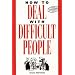 How to Deal with Difficult People (Thorsons Business)
