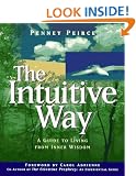 Intuitive Way: A Guide to Living from Inner Wisdom