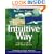 The Intuitive Way: A Guide to Living from Inner Wisdom